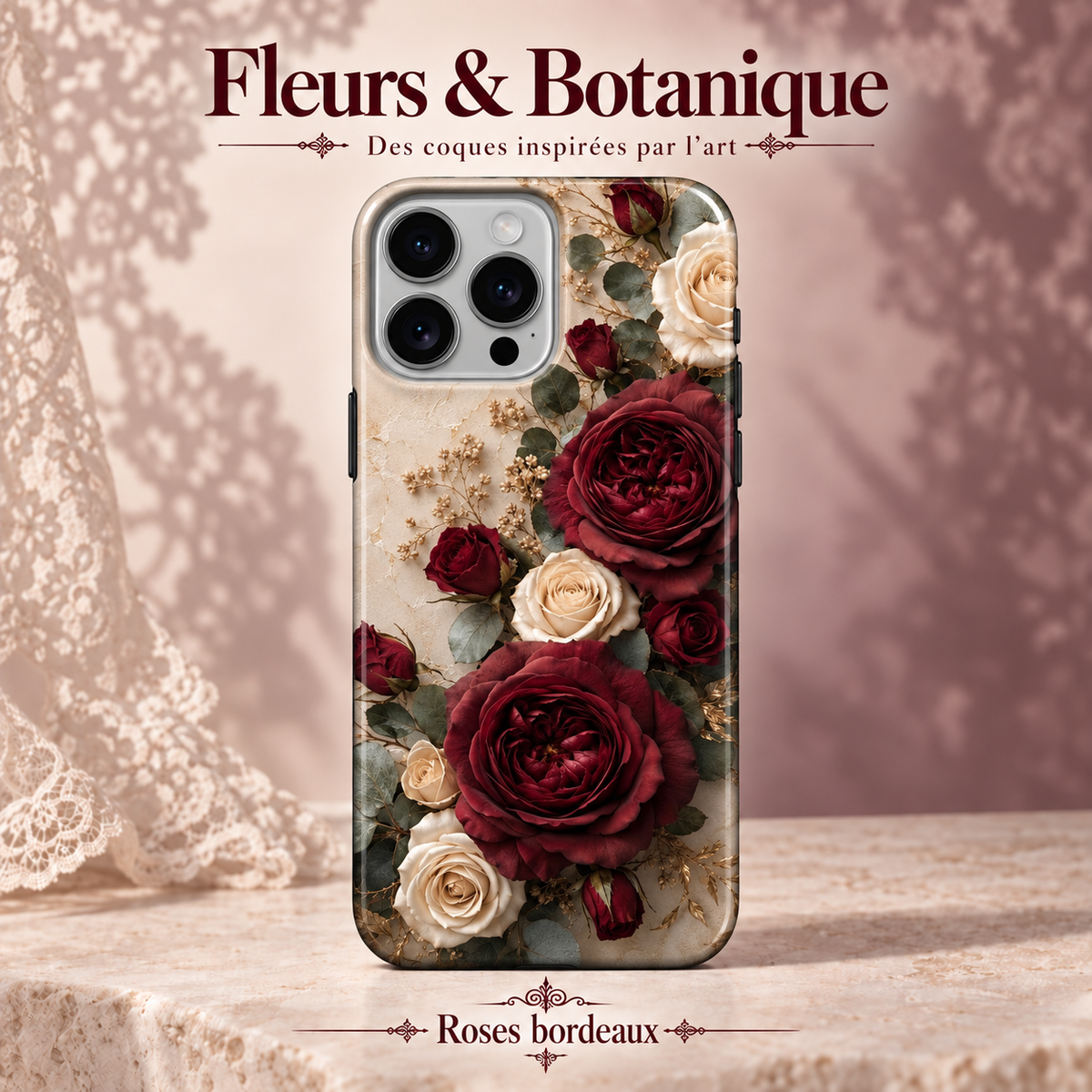 Fleurs & Botanique — Roses bordeaux — coque illustrée sur fond rose poudré et dentelle