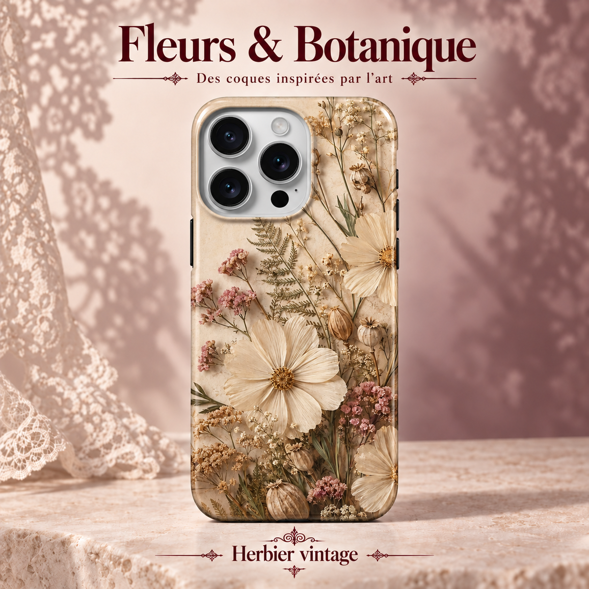 Fleurs & Botanique — Herbier vintage — coque illustrée sur fond rose poudré et dentelle